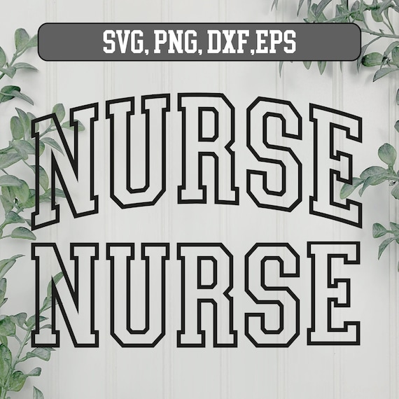 Nurse varsity outline letters, Nurse  Bundle, Svg nurse, nurse png designs, Nurse SVG Bundle, Nurse shirt svg,  nurse svg design