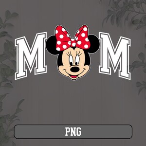 May include: A graphic design featuring Minnie Mouse with a red bow with white polka dots, positioned between two white outlined "M" letters. The word "MOM" is formed with the letters and character. The bottom of the image has the text "PNG".