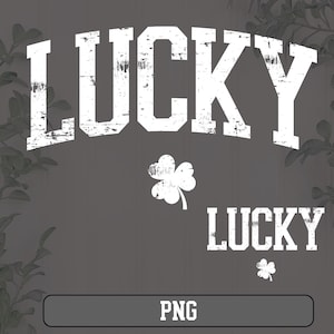 May include: White distressed text that reads "LUCKY" with a white shamrock below it. The text "LUCKY" appears again in smaller text below the shamrock. The background is a dark gray.