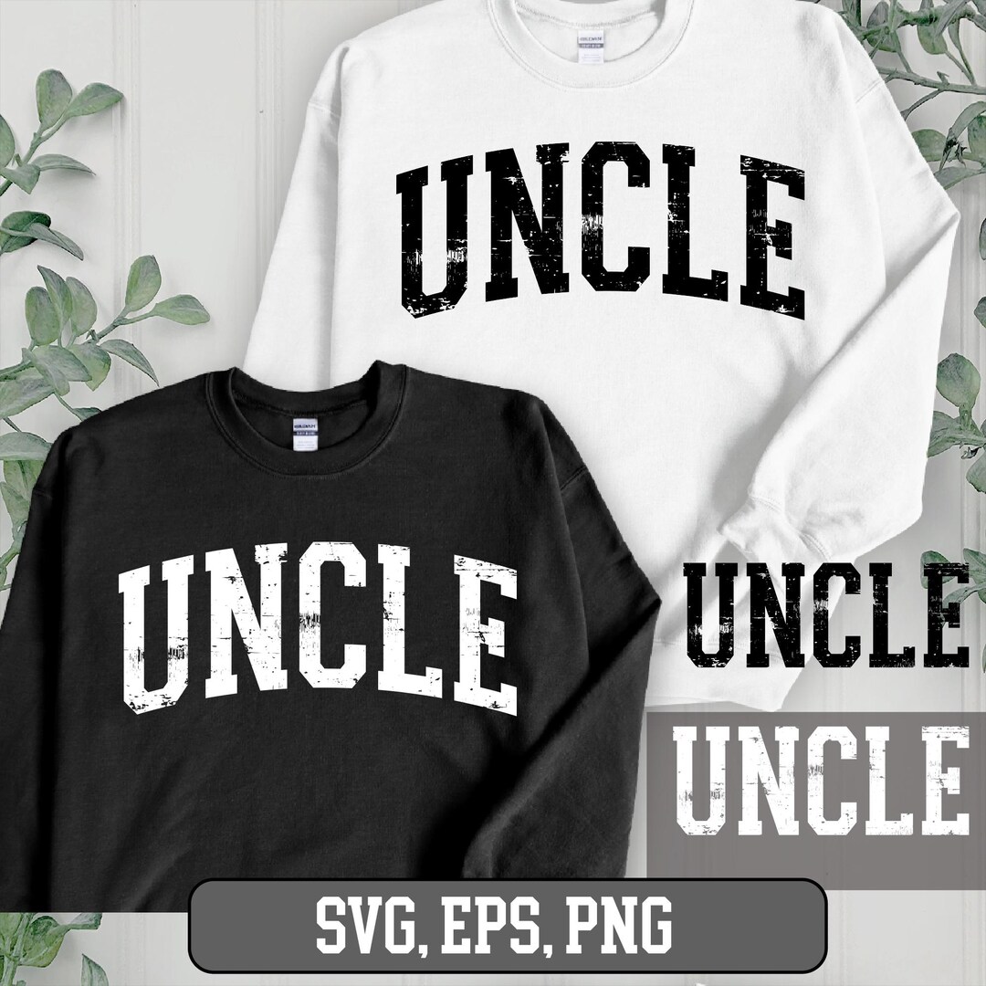 Uncle Varsity Arched SVG, Uncle SVG, Uncle Bundle, Uncle Love Svg ...