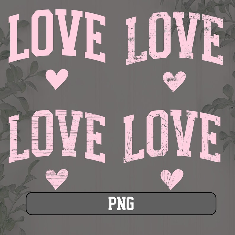 May include: Four pink "LOVE" text graphics with a pink heart below each graphic. The graphics are on a gray background.