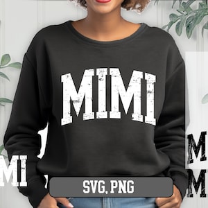 Mimi png, Mimi SVG, Mimi SVG PNG, Mimi SVG File, Mimi SVG Varsity, Mimi Varsity Arched SVG, Mimi Grunge, Mimi Distress