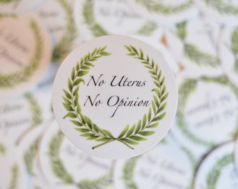 Pegatina de vinilo "Sin útero, sin opinión"
