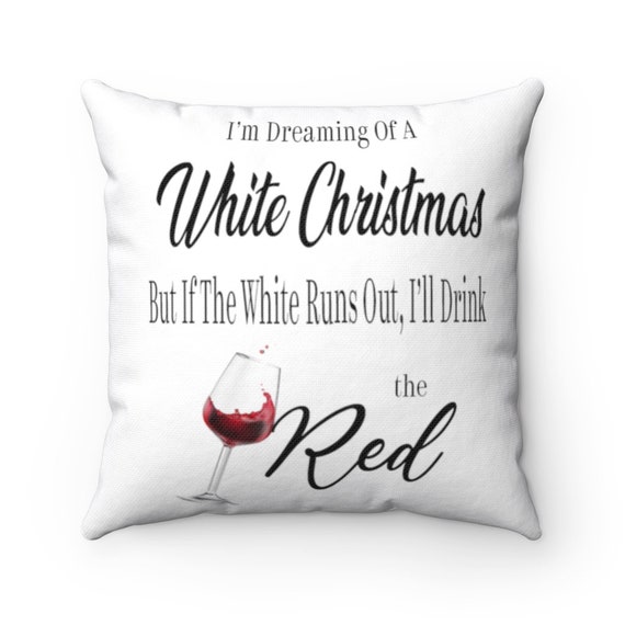 Christmas Wine Quote Pillow Case Holiday Home Decorpillow Etsy