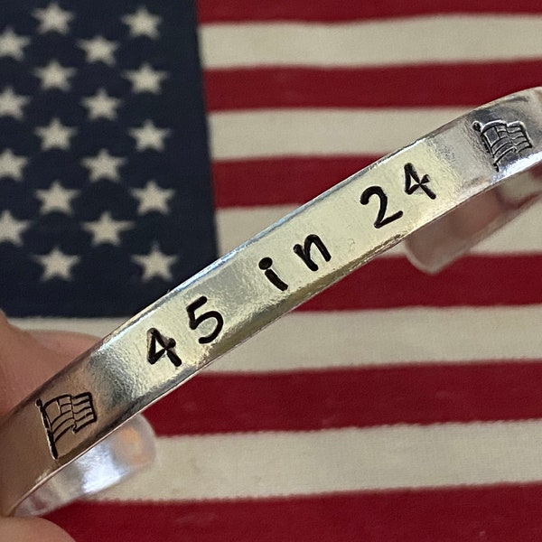 45 in 24 stamped bracelet, Pro Trump, MAGA, Make America Great Again, Election bracelet, republican, right wing, Military