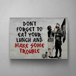 BANKSY &quot;Don&#39;t Forget To Eat Your Lunch&quot; Canvas Wall Art, Banksy Anarchist Punk and Mother, Graffiti Street Art, Pop Art Prints,Free Shipping