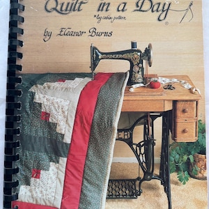 Make a Quilt in a Day by Eleanor Burns, Vintage Log Cabin Quilt Book