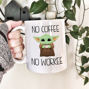 Grubby Garb Baby Yoda No Coffee No Workee 15oz. Coffee Mug Funny Novelty  Coffee Mugs,Great Gift Cu O…See more Grubby Garb Baby Yoda No Coffee No