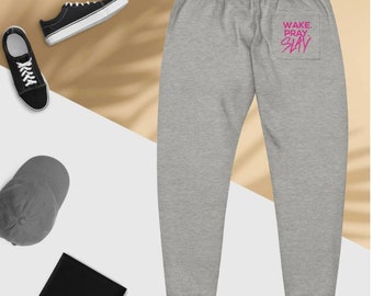 WAKE,PRAY & SLAY  sweatpants  Unisex fleece