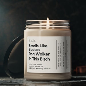 Dog Walker Gift, Smells Like Dog Walker Ever Soy Wax Candle, Dog Walker Candle, Dog Walker Thank You, Gift for Dog Walker, Pet Sitter thanks