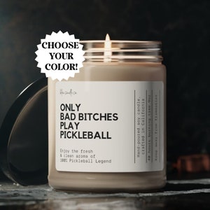 Pickleball Gift, Only Bad Bitches Play Pickleball Soy Candle, Pickleball Player Gift, Pickleball Decoration, Pickleball Candle, Pickleball