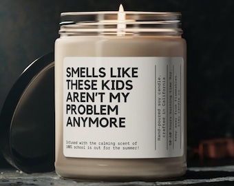 Funny Teacher Gift, Teachers Gift, Gift for teacher, End of the School Year Teacher Appreciation, Summer Break Scented Soy Candle, 9oz