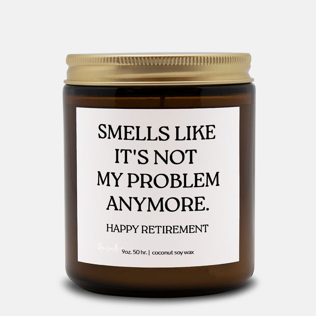 Smells Like It's Not My Problem Anymore Candle Funny Etsy