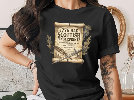 Scottish Fingerprints 1776 T-Shirt | American Heritage 250th Anniversary | History Buff Gift | Celtic Design Tee