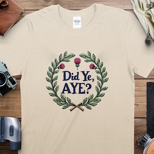 Gjorde du det? Skotsk slang T-shirt, Skottlands stolthetkläder