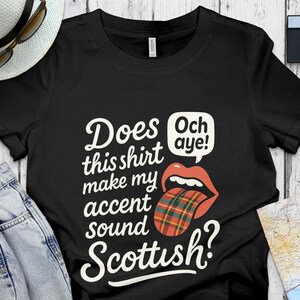 Scottish Accent Tongue T-Shirt Sweatshirt, Funny Scotland Gift, Humor Tee, Scottish Pride Apparel, Scotland Souvenir, Scottish Slang