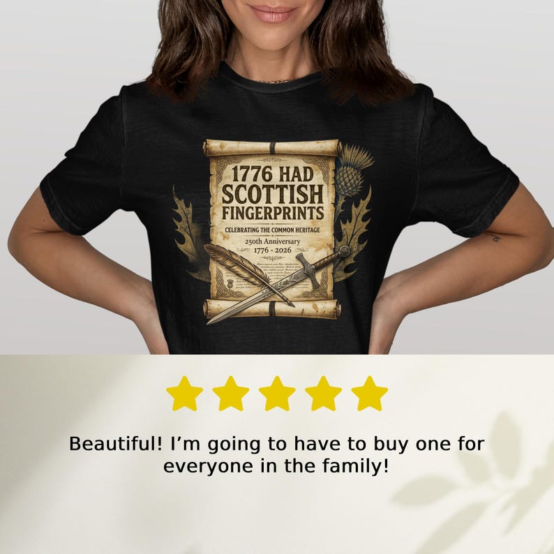 Black t-shirt with "1776 Had Scottish Fingerprints" 250th anniversary design.