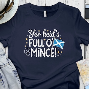 Scottish Humor Shirt, Funny Scottish Saying Tee, Novelty Scottish T-shirt, Unique Scottish Gift, Humorous Scottish Apparel