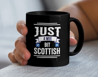 Wee Bit Scottish Mug: Novelty Scotland Coffee Cup