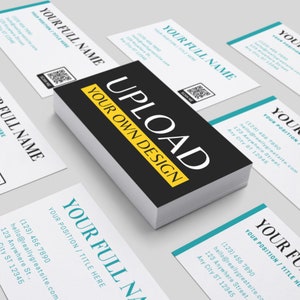 May include: A stack of black and yellow business cards with the text "UPLOAD YOUR OWN DESIGN" in white. The cards have a teal border and include contact information, such as a phone number, email address, and website.