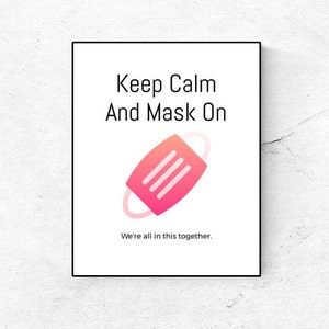 Keep Calm and Mask On Printable Sign PDF INSTANT Download | Customizable |  for Stores, Shops, Schools, Social Gatherings, Events