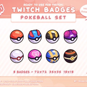 Puede incluir: Ocho insignias de Twitch coloridas con diferentes diseños de Poké Balls. Las insignias están en una cuadrícula de dos filas y cuatro columnas. Cada insignia es un círculo con un fondo blanco y un diseño de Poké Ball en el centro. Los diseños incluyen una Poké Ball roja y blanca, una Poké Ball azul y blanca, una Poké Ball amarilla y negra, una Poké Ball morada y blanca, una Poké Ball blanca y roja, una Poké Ball rosa y blanca, una Poké Ball azul y blanca y una Poké Ball negra y dorada.
