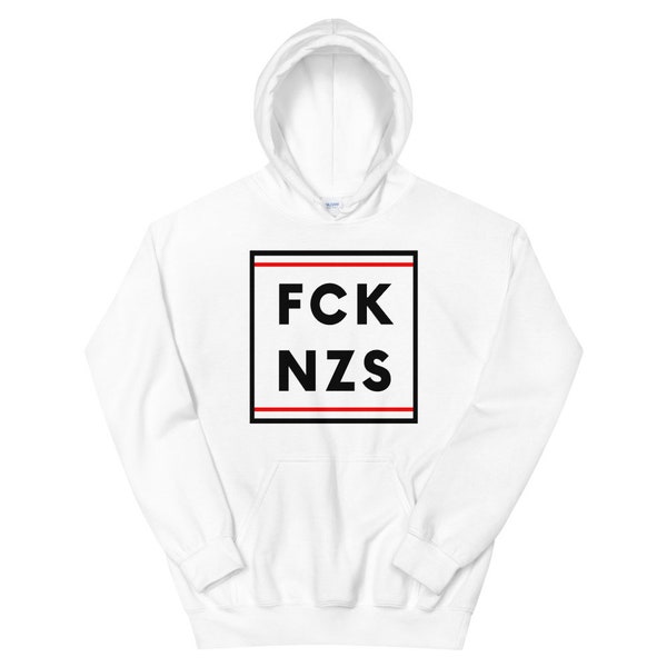 FCK NZS Fuck Nazis Hoodie Kapuzenpullover