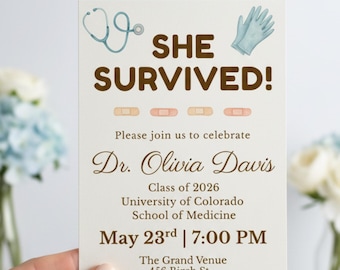 May include: A graduation announcement card with the text "SHE SURVIVED!" and details for Dr. Olivia Davis's graduation from the University of Colorado School of Medicine. The card includes a stethoscope, medical gloves, and band-aid graphics.