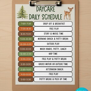 May include: A daycare daily schedule on a clipboard. The schedule includes times for drop off, free play, story time, snack, outdoor play, nap time, and potty breaks. A deer illustration and a pine tree are on the top of the schedule.
