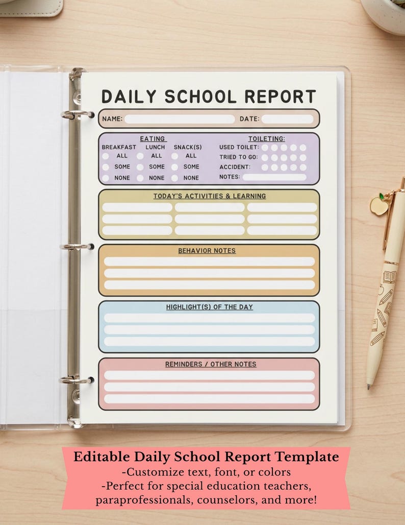 May include: A daily school report template printed on white paper inside a three-ring binder. The form features sections for name, date, eating, toileting, activities, behavior, highlights, and reminders, organized with pastel-colored rectangular boxes.