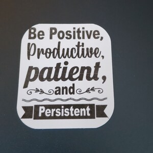 Autocollant de motivation Soyez positif, productif, patient et persistant