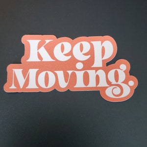 Autocollant de motivation Continuez à bouger