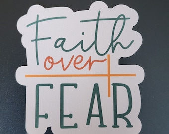 Religious Sticker Faith over fear
