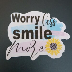 Autocollant de motivation S’inquiéter moins sourire plus