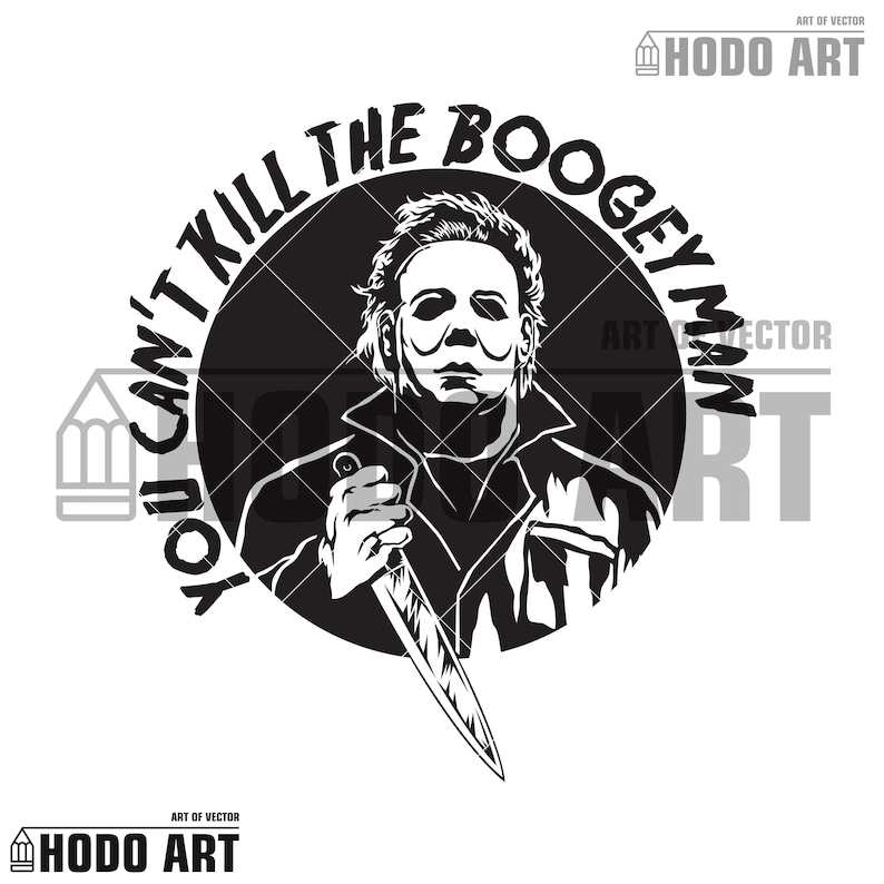 Michael Myers SVG PNG You Can't Kill The Boogeyman | Etsy