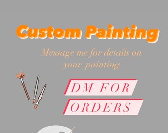Custom Painting | Your choice | Watercolor or Acrylic | 8 x 8