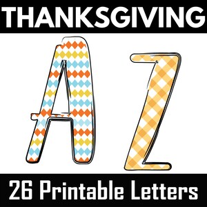 Puede incluir: Letras imprimibles con temática de Acción de Gracias, A y Z. La letra A está rellena con un colorido patrón de diamantes en naranja, azul y amarillo. La letra Z tiene un patrón de cuadros naranja y blanco. El texto "26 letras imprimibles" está en la parte inferior.