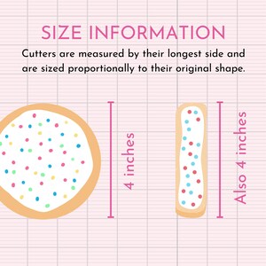 May include: Image showing two cookie cutters, one round and one rectangular, both decorated with white icing and colorful sprinkles. The round cutter is 4 inches in diameter, and the rectangular cutter is also 4 inches long. Text reads "SIZE INFORMATION".