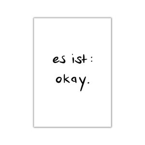 es ist okay. I postkarte I print I poster