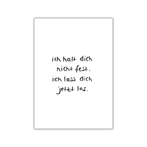 ich lass dich los. I postkarte I print I poster
