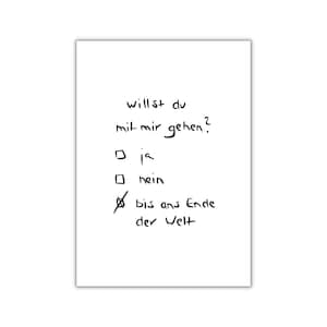 willst du mit mir gehen? I postkarte I print I poster