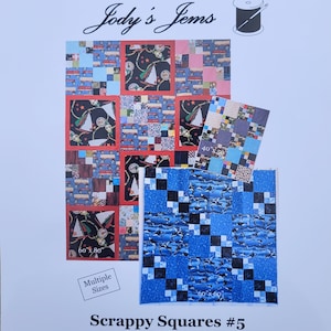 May include: A quilt pattern called "Scrappy Squares #5" with the number #TTT135. The pattern is for a quilt that is 60 inches by 80 inches and is described as a "Scraps & Stash Buster Quilt". The pattern includes a variety of colorful fabrics and designs.