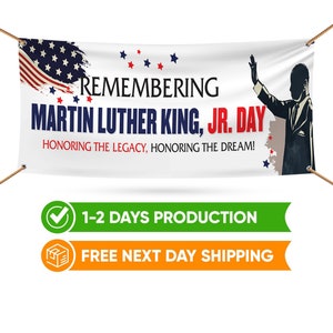 Martin Luther King Day Banner Sign - 13 oz Heavy Duty Waterproof MLK Day Sign, Martin Luther King Jr. Vinyl Banner With Metal Grommets