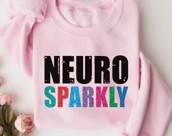 Neuro Sparkly Teacher Shirt, Neurodiversity Teacher Shirt, Autism Awareness Tee, Sped Teacher Shirt, Unisex Teacher Shirt, Appreciation Gift