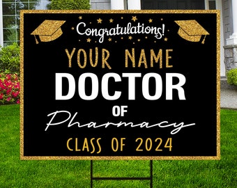 Personalized Graduation Yard Sign 2024, Graduate 2024, Class of 2024, Custom Doctor of Pharmacy Graduation 2024 Yard Sign with Metal H-Stake