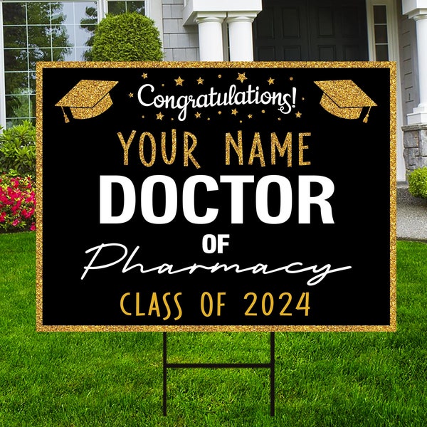 Personalized Graduation Yard Sign 2024, Graduate 2024, Class of 2024, Custom Doctor of Pharmacy Graduation 2024 Yard Sign with Metal H-Stake