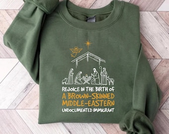 Rejoice In The Birth Of A Brown-Skinned Middle Eastern Sweatshirt, Nativity Scene Shirt, Jesus Birthday Long Sleeve Shirt, Christmas Hoodie