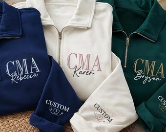 Custom CMA Embroidered Quarter Zip Sweatshirt, Personalized Medical Assistant Pullover, Healthcare Worker Nurse Gift Top