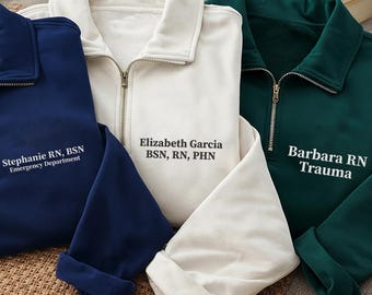 Nurse Embroidered Quarter Zip Sweatshirt, Personalized RN Name Pullover, Medical Workwear Gift, Registered Nurse Apparel Top