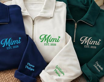 Mimi Est 2026 Embroidered Quarter Zip Sweatshirt, Personalized Grandma Pullover, New Grandma Gift, Custom Name Sleeve Family Gift